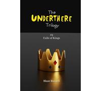 Exile of Kings (The Underthere Trilogy)