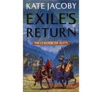 Exile's Return: First Book of Elita: The First Book of Elita: bk. 1 (Elita S.)