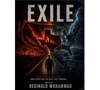 Exile: Some Places Are Lost. Some Paths Are the Only Way Forward.
