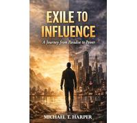 Exile to Influence