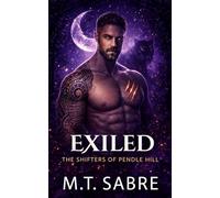 Exiled: a forbidden shifter romance (The Shifters of Pendle HIll)