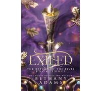 Exiled: A Return of the Elves Novella: Volume 3