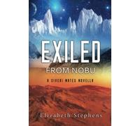 Exiled from Nobu: A SciFi Alien Romance (Xiveri Mates Book 2.5)