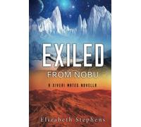 Exiled from Nobu: A SciFi Alien Romance (Xiveri Mates Book 2.5)