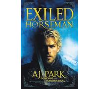 Exiled Horseman: 2 (Guardians of the Horsemen)