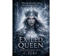 Exiled queen: Darkness falls novel