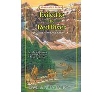 Exiled to the Red River: Introducing Chief Spokane Garry: Volume 39 (Trailblazer Books)