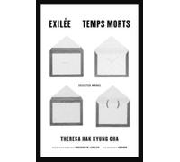 Exilee and Temps Morts : Selected Works