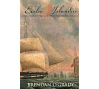 Exiles and Islanders: The Irish Settlers of Prince Edward Island: Volume 43