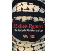 Exile's Return: The Making of a Palestinian-American