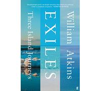 Exiles: Three Island Journeys