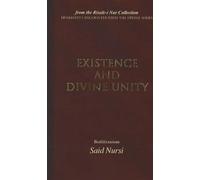 Existence and Divine Unity: From the Risale-i Nur Collection (Humanity's Encounter With the Divine, 2)