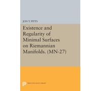 Existence and Regularity of Minimal Surfaces on Riemannian Manifolds