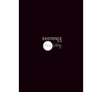 Existence Is A Love Story