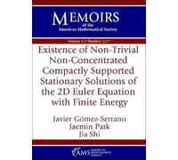 Existence of Non-Trivial Non-Concentrated Compactly Supported Stationary Solutions of the 2D Euler Equation with Finite Energy (Memoirs of the American Mathematical Society)