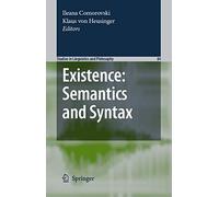 Existence: Semantics and Syntax: 84 (Studies in Linguistics and Philosophy, 84)