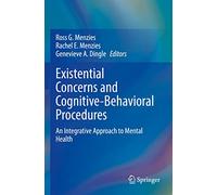 Existential Concerns and Cognitive-Behavioral Procedures: An Integrative Approach to Mental Health