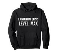 Existential Crisis Level: Max Pullover Hoodie