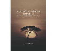 EXISTENTIAL DISTRESS - SIMPLIFIED: A GUIDE FOR PEOPLE LIVING WITH CANCER