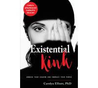 Existential Kink by Carolyn, PhD Elliott (Paperback Book)