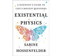 Sabine Hossenfelder Existential Physics (Hardback)