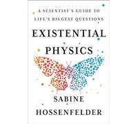 Sabine Hossenfelder Existential Physics (Hardback)