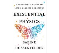 Sabine Hossenfelder Existential Physics (Hardback)