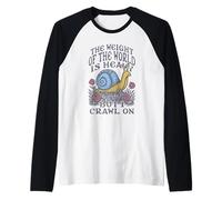Existential Snail The Weight of The World is Heavy Crawl On Raglan Baseball Tee