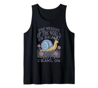 Existential Snail The Weight of The World is Heavy Crawl On Tank Top