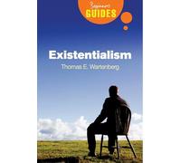 Existentialism: A Beginner's Guide (Beginner's Guides (Oneworld))