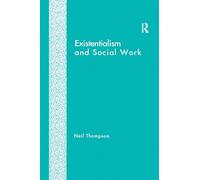 Existentialism and Social Work
