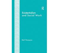 Existentialism and Social Work