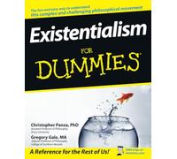 Existentialism For Dummies