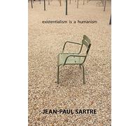 Existentialism Is a Humanism