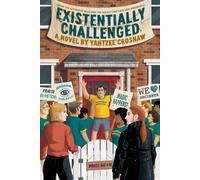 Existentially Challenged