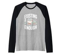 Existing is Enough Frog Mental Health Quote Raglan Baseball Tee