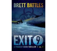 Exit 9: A Project Eden Thriller: Volume 2