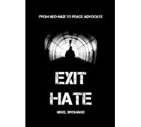 Exit Hate: From Neo Nazi To Peace Advocate