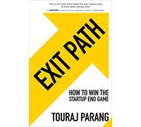 Exit Path: How to Win the Startup End Game - Parang, Touraj - Hardback -20/07/2022