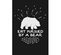Exit Pursued By a Bear: Notebook: Funny Blank Lined Journal
