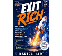 EXIT RICH: Start with the end in mind (The Empire Builder)