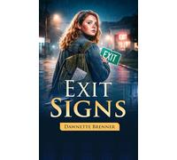 Exit Signs (The Exit Signs Chronicles)