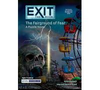 Exit: The Book - The Fairground of Fear: A Puzzle Novel