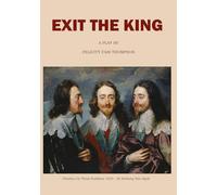 Exit the King: A Play