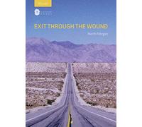 Exit Through the Wound
