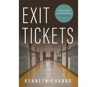 Exit Tickets: A Novel