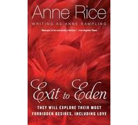 Exit To Eden by Anne Rice (writing as Anne Rampling) (12-Jun-1986) Paperback