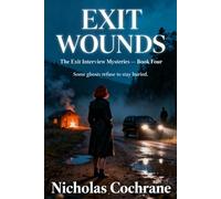 Exit Wounds (The Exit Interview Mysteries)