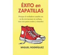 ÉXITO EN ZAPATILLAS: Porque el verdadero cambio no se da con tacones ni corbata, sino con pasos reales y cómodos