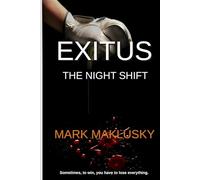 EXITUS: THE NIGHT SHIFT: Some nights change everything.: 3